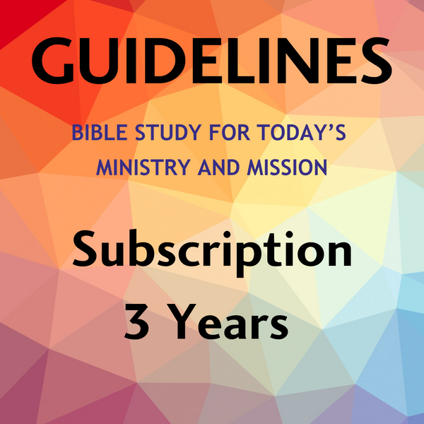 Subscribe To Guidelines: Bible Study For Today's Ministry And Mission 