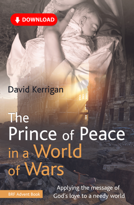 The Prince of Peace in a World of Wars: Applying the message of God's love to a needy world