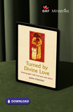 Turned by Divine Love: Starting again with God and with others