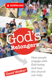 God's Belongers: How people engage with God today and how the church can help