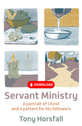 Servant Ministry: A portrait of Christ and a pattern for his followers