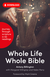 Whole Life, Whole Bible: 50 readings on living in the light of Scripture