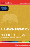 Holy Habits Bible Reflections: Biblical Teaching: 40 readings and reflections