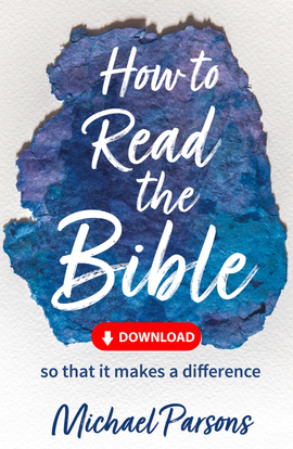 How to Read the Bible... so that it makes a difference