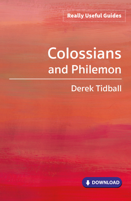 Really Useful Guides: Colossians and Philemon