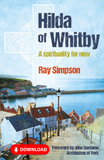 Hilda of Whitby: A spirituality for now