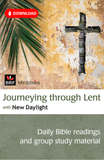 Journeying through Lent with New Daylight: Daily Bible readings and group study material