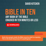 Bible in Ten: Any book of the Bible cracked in ten minutes or less