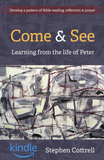 Come and See: Learning from the life of Peter