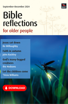 Bible Reflections for Older People September-December 2024