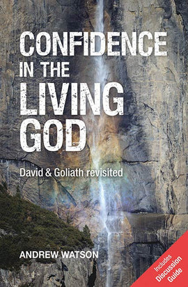 Confidence in the Living God: David and Goliath Revisited