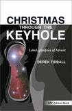 Christmas through the Keyhole: Luke's glimpses of Advent