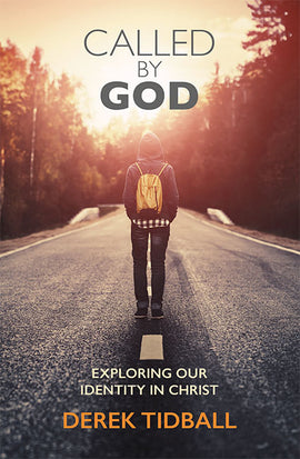 Called by God: exploring our identity in Christ