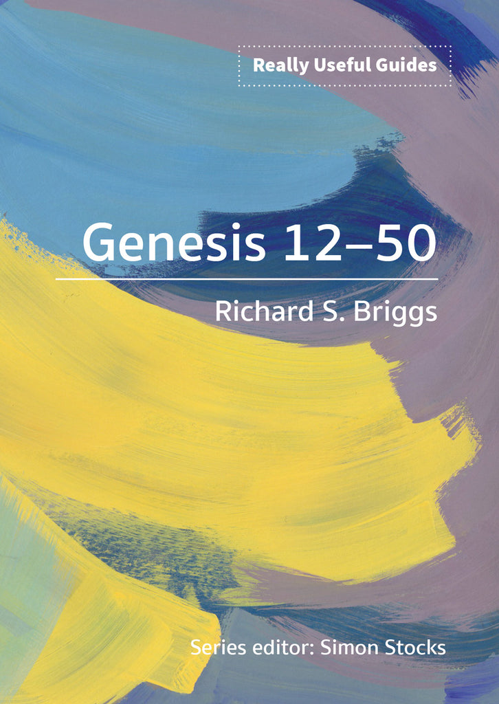 –　Guides:　BRFonline　Genesis　12-50　Really　Useful